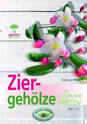 Stock image for Ziergehlze: fr naturnahe Grten for sale by medimops