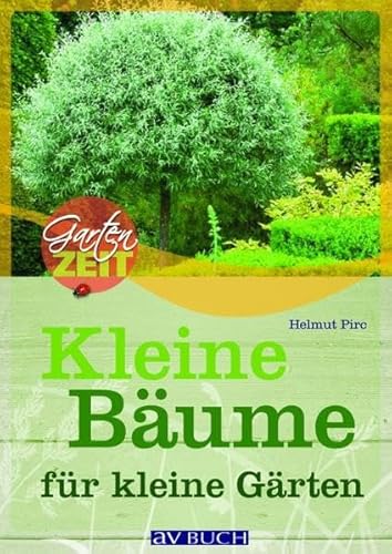 Stock image for Kleine Bume fr kleine Grten for sale by medimops