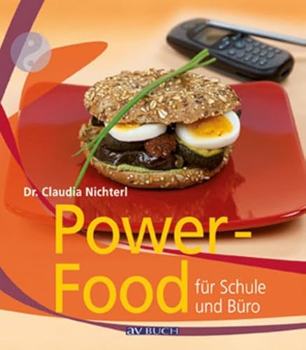 Beispielbild fr Power-Food fr Schule und Bro: Viel Energie fr zwischendurch zum Verkauf von medimops