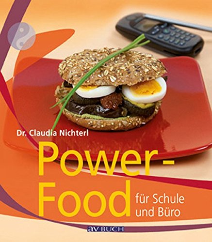 Imagen de archivo de Power-Food fr Schule und Bro: Viel Energie fr zwischendurch a la venta por medimops