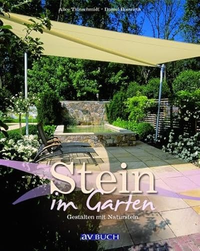 9783704023575: Stein im Garten: Gestalten mit Naturstein