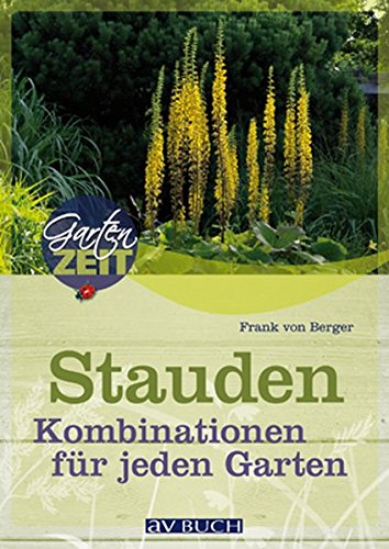 Imagen de archivo de Stauden: Kombinationen fr jeden Garten a la venta por medimops