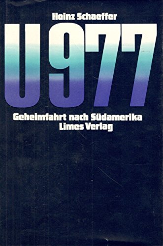 Imagen de archivo de Heinz Schaeffer: U977 - Geheimfahrt nach Sdamerika a la venta por medimops