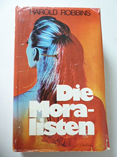 Imagen de archivo de Die Moralisten. Roman. Leinen mit Schutzumschlag a la venta por Deichkieker Bcherkiste