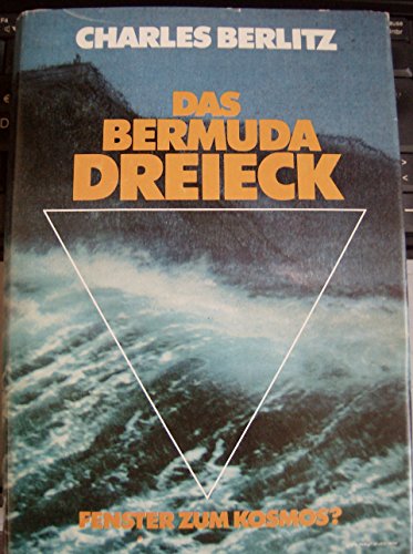 Stock image for Das Bermuda Dreieck. Fenster zum Kosmos ? for sale by medimops