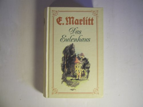 9783704311849: Das Eulenhaus - E. Marlitt