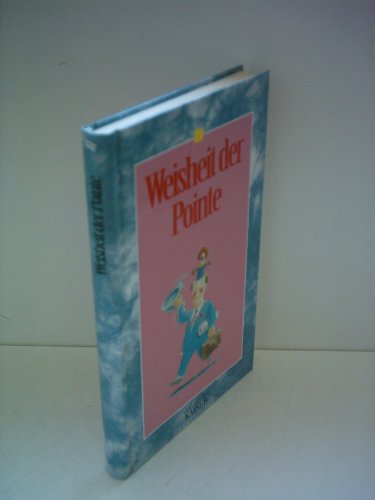 Weisheit der Pointe. hrsg. von Georg von Turnitz. Zeichn. von Wolfgang Hicks