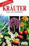 Beispielbild fr Kruter: Kchen- Heil- und Duftkruter zum Verkauf von Versandhandel K. Gromer