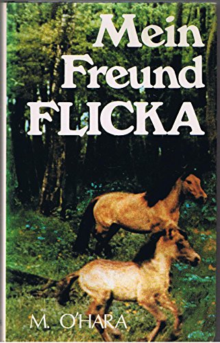 Beispielbild fr Mein Freund Flicka zum Verkauf von Wonder Book