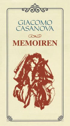 Memoiren - Casanova, Giacomo