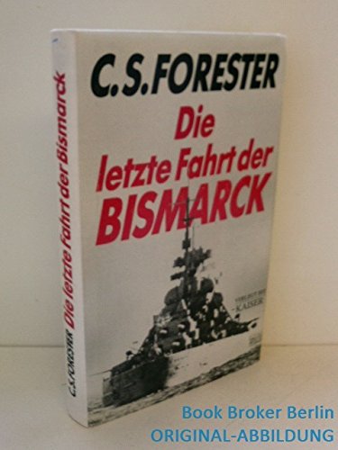 Beispielbild fr Die letzte Fahrt der Bismarck zum Verkauf von medimops