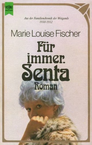 Für immer, Senta