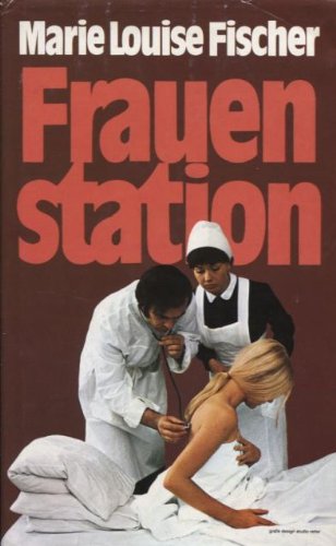 Beispielbild fr Frauenstation zum Verkauf von DI Barbara Oswald