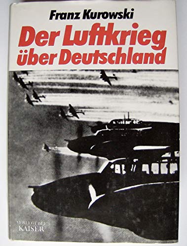 Der Luftkrieg über Deutschland