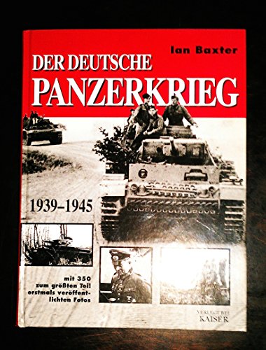 Beispielbild fr Der deutsche Panzerkrieg 1939-1945 zum Verkauf von medimops