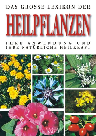 9783704390028: Die grosse Enzyklopdie der Heilpflanzen.