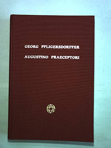 Augustino Praeceptori. Gesammelte Aufsätze zu Augustinus.