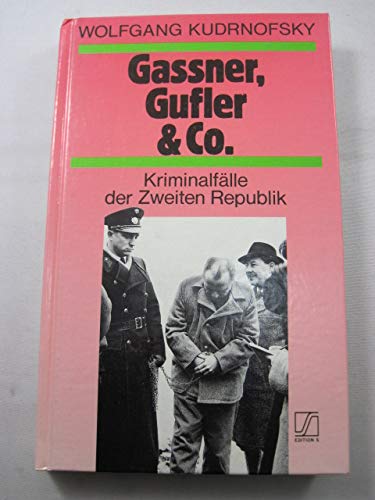 Beispielbild fr Gassner, Gufler & Co. - Kriminalflle der Zweiten Republik - bk1475 zum Verkauf von medimops