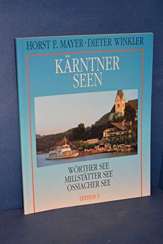 9783704602770: Karntner Seen: Worther See, Millstatter See, Ossiacher See