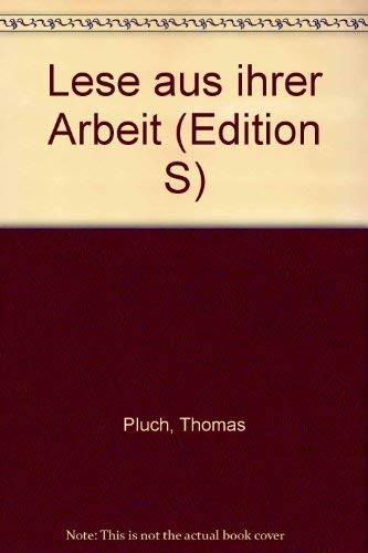 9783704603760: Lese aus ihrer Arbeit (Edition S) (German Edition)
