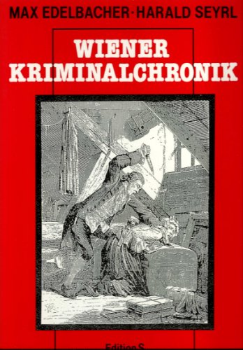 9783704604217: Wiener Kriminalchronik