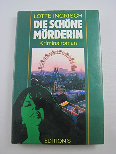 9783704605214: Die schne Morderin: Kriminalroman