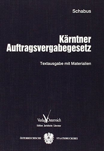 9783704605320: Krntner Auftragsvergabegesetz: Textausgabe mit Materialien