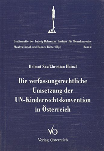 Stock image for Die verfassungsrechtliche Umsetzung der UN-Kinderrechtskonvention in sterreich for sale by medimops