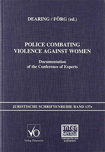 Stock image for Police Combating Violence Against Women: Documentation of the Conference of Experts (Juristische Schriftenreihe) for sale by medimops