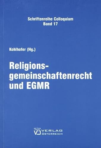 Stock image for Religionsgemeinschaftenrecht und EGMR (Juristische Schriftenreihe - Colloquium) for sale by medimops