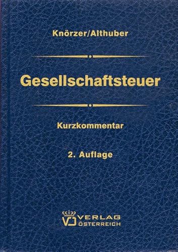 Gesellschaftsteuer - Knörzer, Patrick; Althuber, Franz