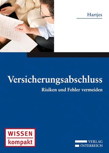 Imagen de archivo de Versicherungsabschluss: Risiken und Fehler vermeiden (Wissen kompakt: Ratgeber) a la venta por Buchmarie