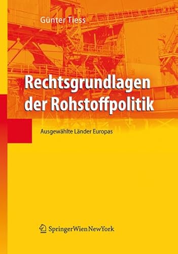 9783704658081: Rechtsgrundlagen der Rohstoffpolitik: Ausgewhlte Lnder Europas