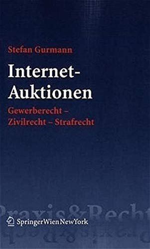 9783704658449: Internet-Auktionen: Gewerberecht - Zivilrecht - Strafrecht