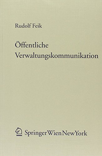 9783704658746: Feik, R: ffentliche Verwaltungskommunikation