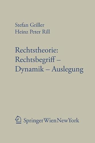 9783704658838: Rechtstheorie: Rechtsbegriff - Dynamik - Auslegung