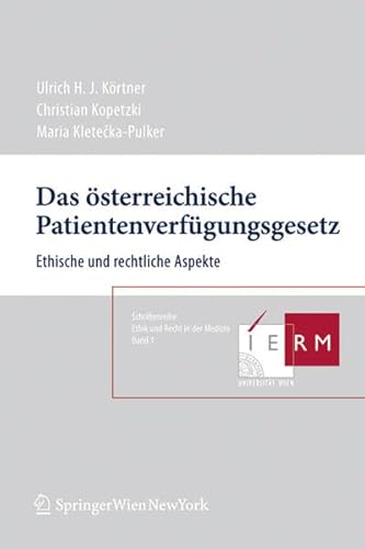 9783704659064: Das sterreichische Patientenverfgungsgesetz: Ethische und rechtliche Aspekte