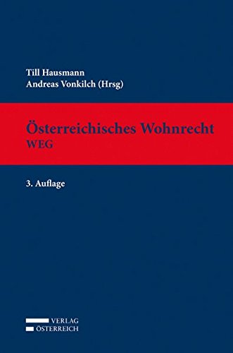 Österreichisches Wohnrecht - WEG (Kommentare der Rechtswissenschaften) Hausmann, Till and Vonkilch, Andreas