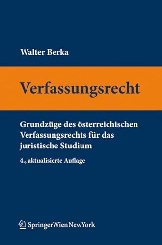 9783704662439: Verfassungsrecht: Grundzge des sterreichischen Verfassungsrechts fr das juristische Studium