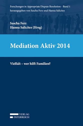 Stock image for Mediation Aktiv 2014 : Vielfalt - wer hilft Familien? for sale by Buchpark
