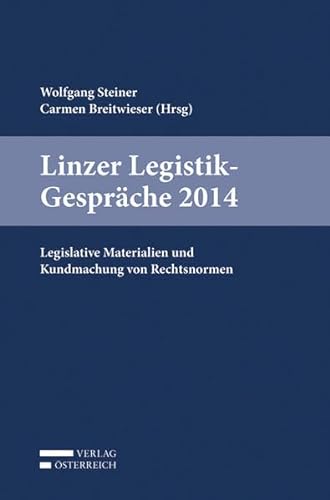 9783704669957: Linzer Legistik-Gesprche 2014