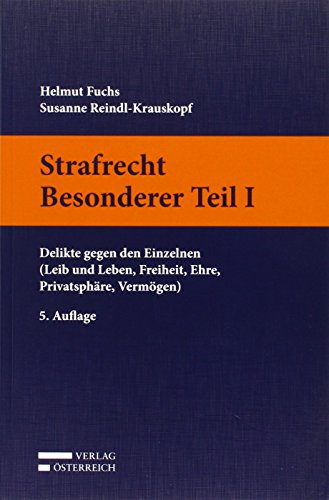 Stock image for Strafrecht Besonderer Teil I: Delikte gegen den Einzelnen (Leib und Leben, Freiheit, Ehre, Privatsphre, Vermgen) for sale by medimops