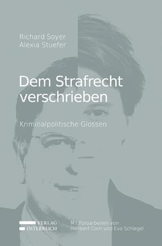 Beispielbild fr Dem Strafrecht verschrieben: Kriminalpolitische Glossen zum Verkauf von medimops