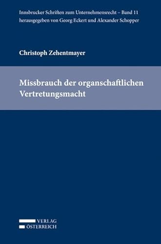 9783704676269: Missbrauch der organschaftlichen Vertretungsmacht