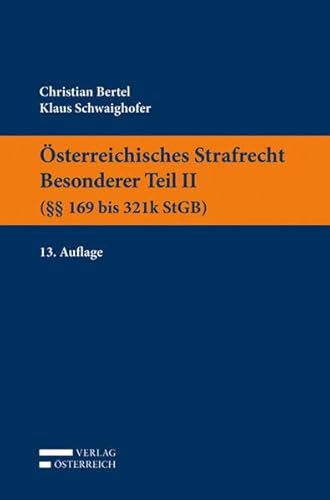 Beispielbild fr sterreichisches Strafrecht. Besonderer Teil II ( 169 bis 321k StGB) zum Verkauf von medimops