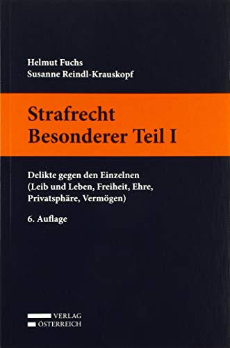 Stock image for Strafrecht Besonderer Teil I: Delikte gegen den Einzelnen (Leib und Leben, Freiheit, Ehre, Privatsphre, Vermgen) for sale by medimops