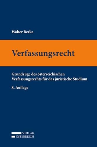 Beispielbild fr Verfassungsrecht: Grundzge des sterreichischen Verfassungsrechts fr das juristische Studium zum Verkauf von medimops