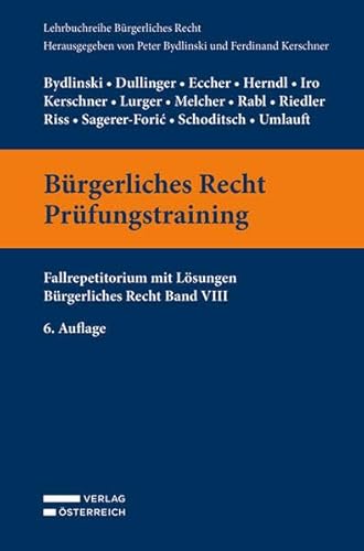 Stock image for Brgerliches Recht Prfungstraining: Fallrepetitorium mit Lsungen. Brgerliches Recht Band VIII (Lehrbuchreihe Brgerliches Recht) for sale by medimops