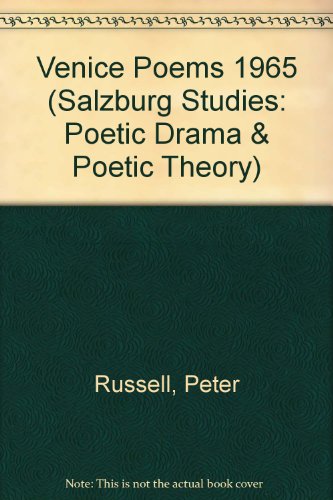 Venice Poems 1965 (Salzburg Studies: Poetic Drama and Poetic Theory) (9783705209466) by Russell, Peter