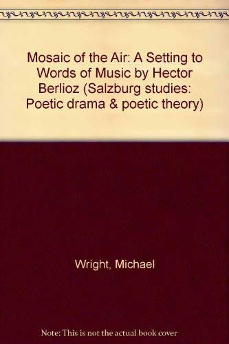 Mosaic of the Air: A Setting to Words of Music (9783705209657) by Michael Wright